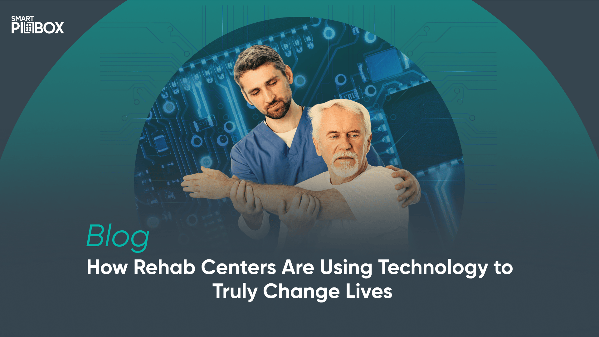 How Rehab Centers Are Using Technology to Truly Change Lives