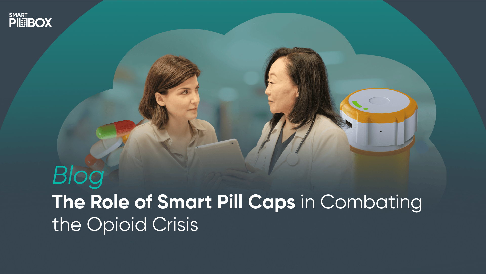 The Role of Smart Pill Caps in Combating the Opioid Crisis